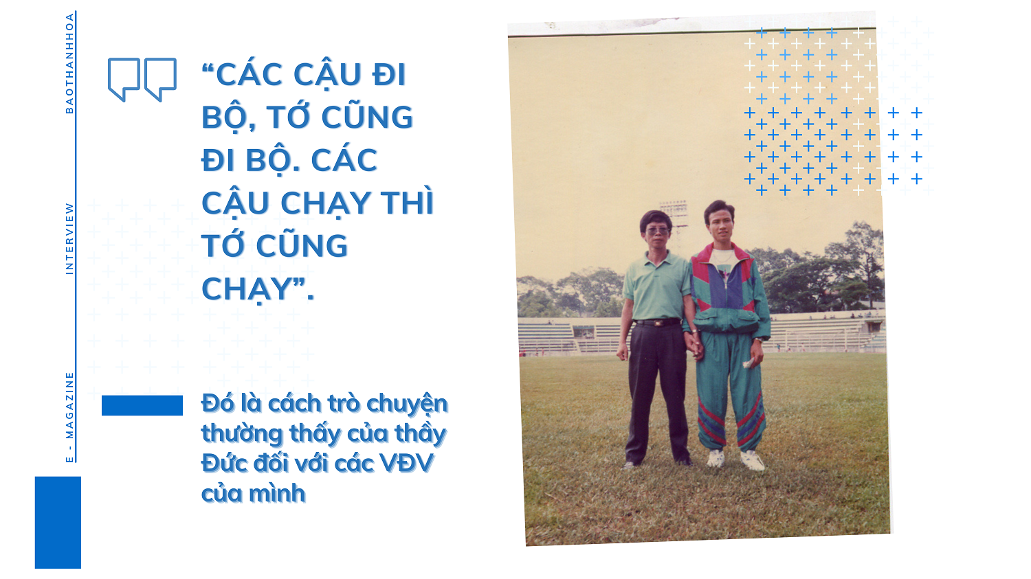 Đằng sau những thành công của cựu Huấn luyện viên điền kinh Phạm Minh Đức