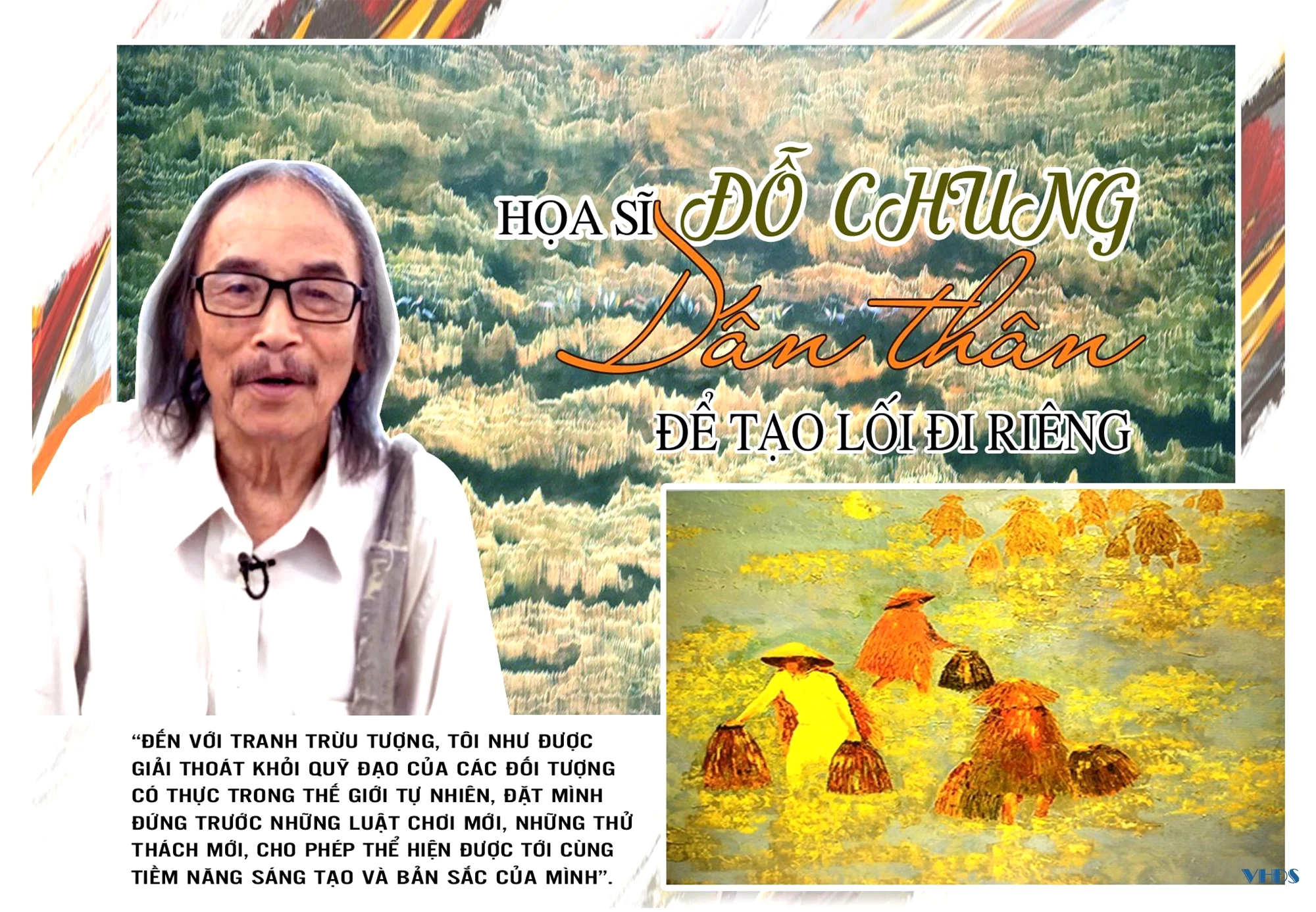 Họa sĩ Đỗ Chung: Dấn thân để tạo lối đi riêng