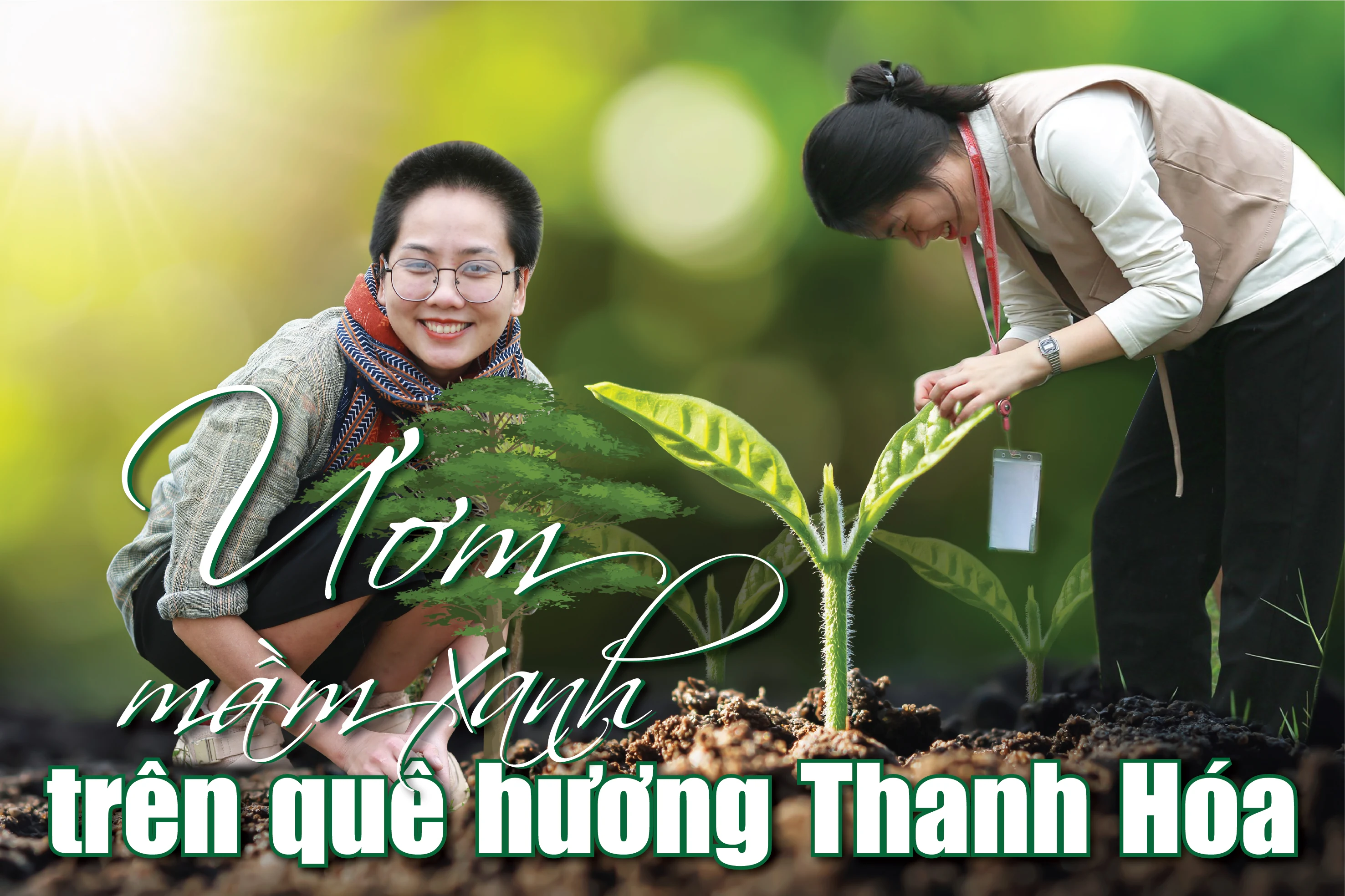 [E-Magazine] - Ươm mầm xanh trên quê hương Thanh Hóa