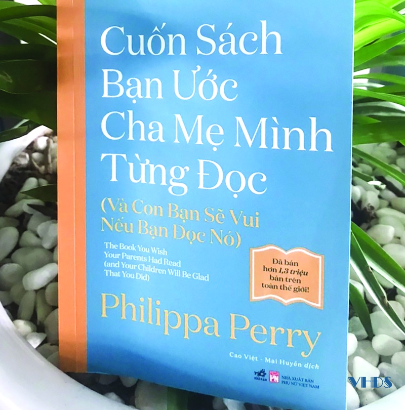 “Cuốn sách bạn ước cha mẹ mình từng đọc”: Những yếu tố tạo nên quan hệ tốt giữa cha mẹ và con cái