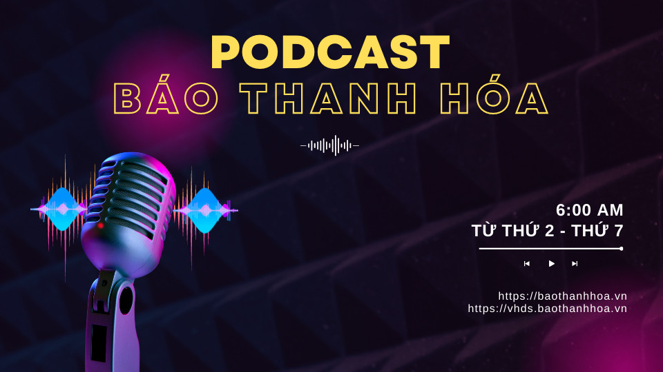 PODCAST 6AM: Điểm tin nổi bật sáng ngày 19/5