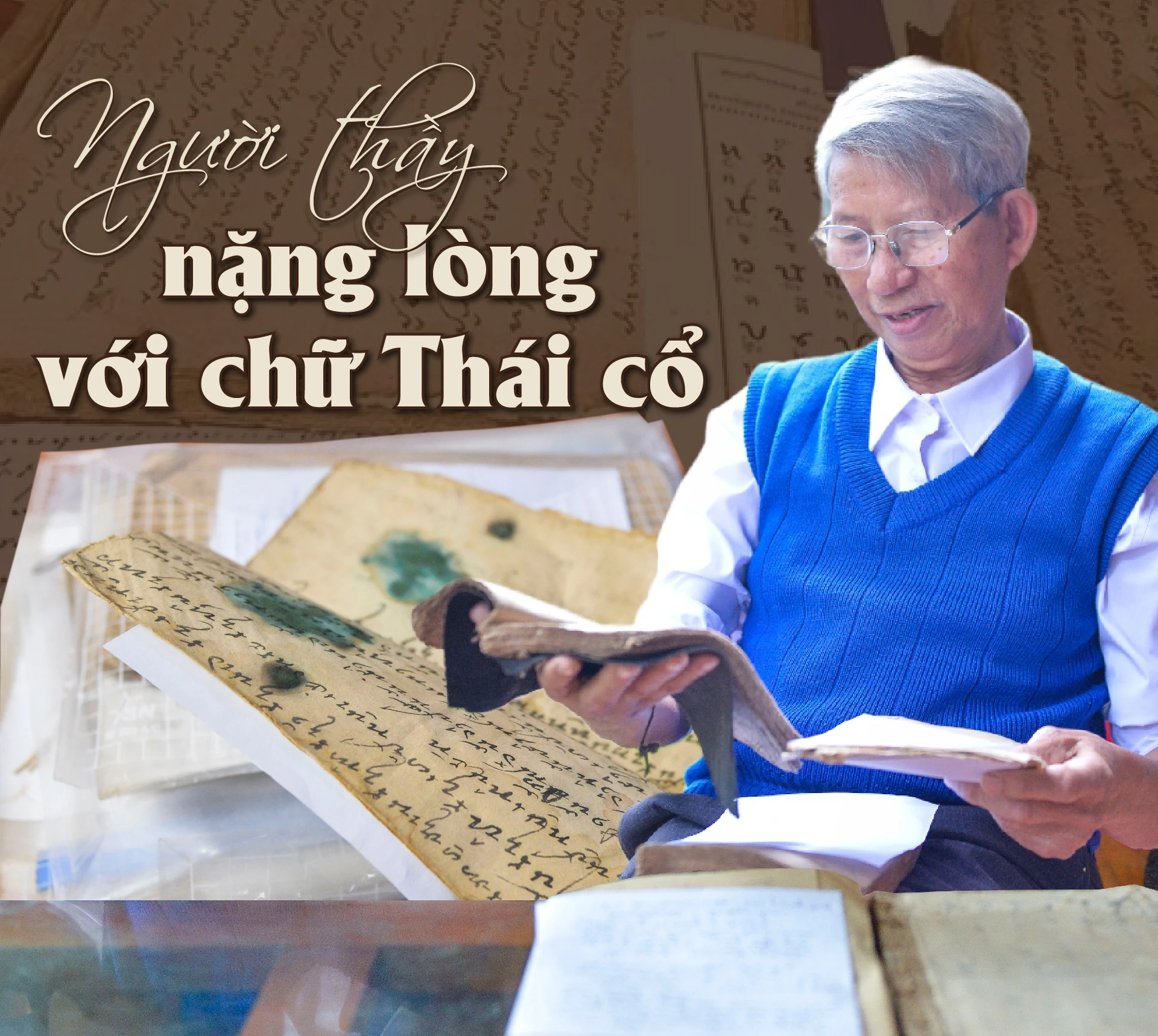 [E - Magazine] Người thầy nặng lòng với chữ Thái cổ
